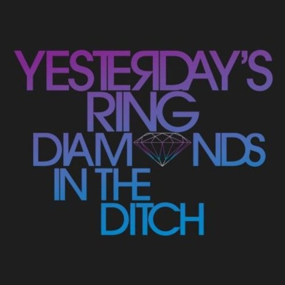 Yesterday's Ring - Diamonds in the Ditch  CD